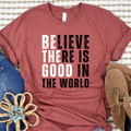 Wholesale Believe There is Good in the World Graphic Tee - Heather Clay Tee