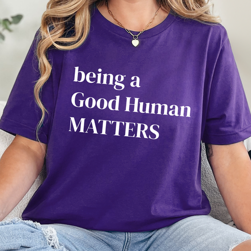 Wholesale Being a Good Human Matters Graphic Tee - Team Purple