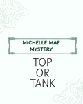 IN STOCK Michelle Mae Mystery - Top Or Tank