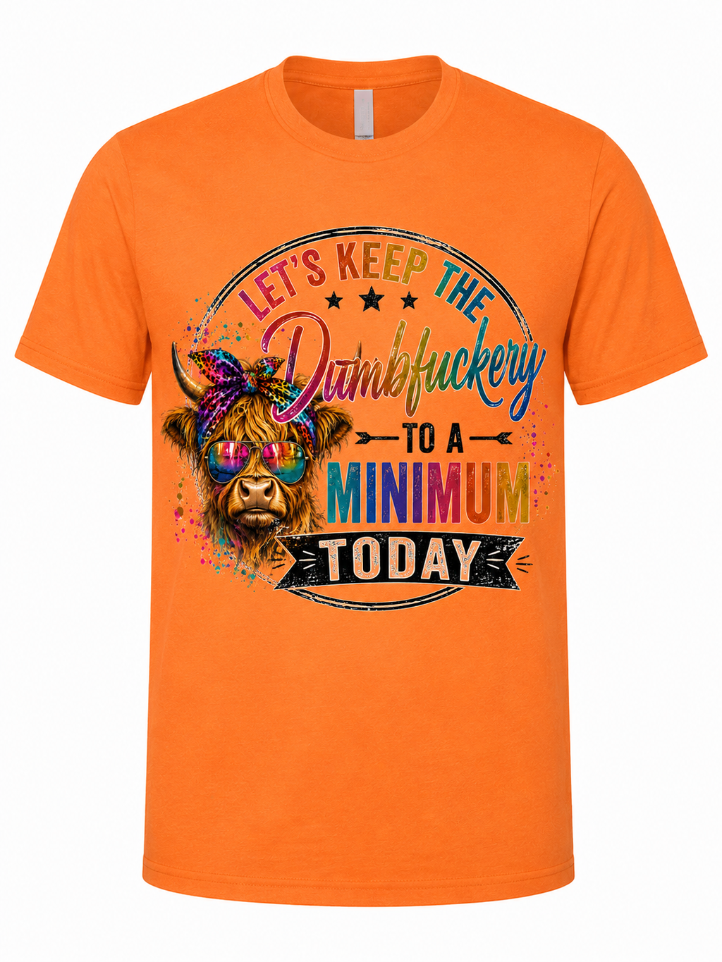 Keep The Dumbfuckery To a Minimum Today
