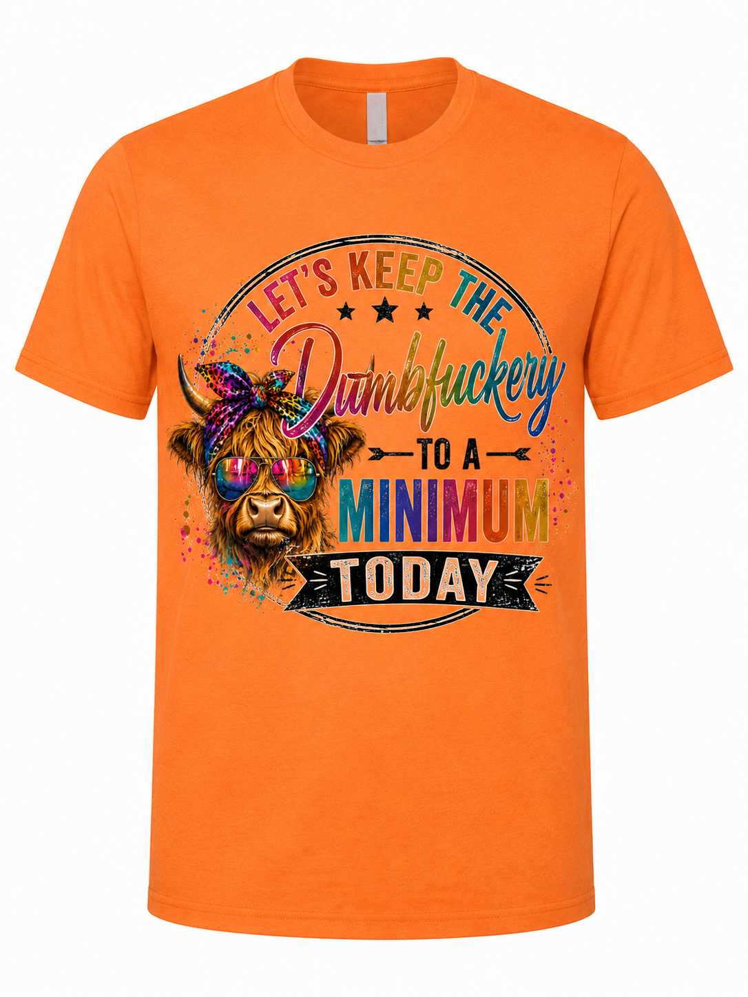 Keep The Dumbfuckery To a Minimum Today